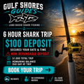 6 Hour Shark Fishing Trip – $100 Deposit
